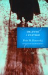 Delitto e castigo - Fyodor Dostoyevsky, Clara Strada Janovic, Silvio Polledro