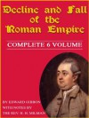 Edward Gibbons' Decline and Fall of the Roman Empire: Complete 6 Volumes - Edward Gibbon