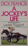 A Jockey's Life - Dick Francis