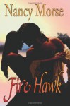 Firehawk - Nancy Morse