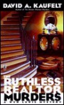 The Ruthless Realtor Murders - David Kaufelt