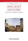 A Companion to Ancient History (Blackwell Companions to the Ancient World) - Andrew Erskine