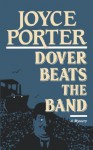 Dover Beats the Band - Joyce Porter