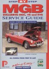 MGB: Step-By-Step Service Guide - Chilton Automotive Books, Porter Manuals