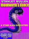 Moonworm's Dance and Other SF Classics - Stanley Mullen