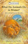 What Do Animals Do In Winter?: How Animals Survive The Cold (Discovery Readers) - Melvin A. Berger, Gilda Berger