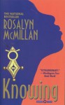 Knowing Knowing - Rosalyn McMillan