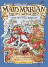 Maid Marian and her merry men: the Whitish Knight. - Tony Robinson