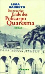 Das Traurige Ende Des Policarpo Quaresma - Lima Barreto, Alfonso Henriques de Lima Barreto