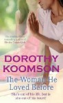 The Woman He Loved Before - Dorothy Koomson