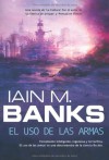 El uso de las armas (Cultura #3) - Iain M. Banks