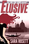 Elusive (On The Run, #1) - Sara Rosett