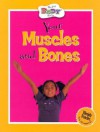 Your Muscles and Bones - Anita Ganeri