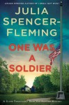 One Was a Soldier: A Clare Fergusson and Russ Van Alstyne Mystery - Julia Spencer-Fleming