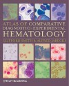 Atlas of Comparative Diagnostic and Experimental Hematology - Clifford Smith, Alfred Jarecki