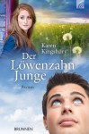 Der Löwenzahnjunge: Roman (German Edition) - Karen Kingsbury, Dorothee Dziewas