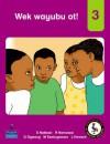 Wek Wayubu Ot!: Luo Reader Level 3 (Luo for Uganda Primary 1) - Lindsay Howard