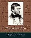 Representative Men - Ralph Waldo Emerson