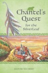 Chantel's Quest for the Silver Leaf - Oliver Neubert