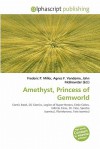 Amethyst, Princess of Gemworld - Agnes F. Vandome, John McBrewster, Sam B Miller II