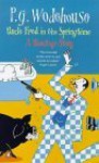 Uncle Fred in the Springtime - P.G. Wodehouse