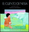 El Cuento de Nessa = Nessa's Story - Nancy Luenn, Neil Waldman, Alma Flor Ada