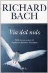 Via dal nido - Richard Bach, Francesca Bandel Dragone