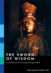 The Sword of Wisdom: A Commentary on the Song of Enlightenment - Shengyan