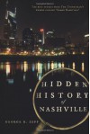 Hidden History of Nashville (TN) - George R. Zepp