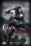 Chain of Shadows - Steven Montano