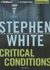 Critical Conditions - Stephen White, Dick Hill