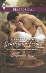 Secrets of a Gentleman Escort (Rakes Who Make Husbands Jealous) - Bronwyn Scott