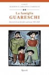 La Famiglia Guareschi. Racconti di una famiglia qualunque 1053-1968 (Guareschi, #2) - Giovannino Guareschi