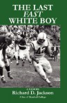 The Last Fast White Boy - Richard D. Jackson