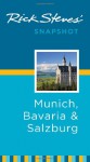 Rick Steves' Snapshot: Munich, Bavaria & Salzburg (Rick Steves' Snapshot) - Rick Steves