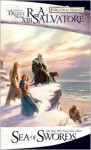 Sea of Swords (Forgotten Realms: Paths of Darkness, #4; Legend of Drizzt, #13) - R.A. Salvatore