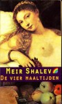 De vier maaltijden - Meir Shalev, Ruben Verhasselt