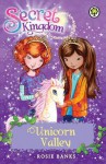 Unicorn Valley (Secret Kingdom) - Rosie Banks