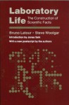 Laboratory Life: The Construction of Scientific Facts - Bruno Latour, Steve Woolgar, Jonas Salk