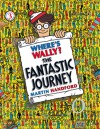 Where's Wally?: The Fantastic Journey - Martin Handford