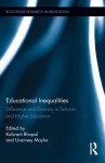 Educational Inequalities: Difference and Diversity in Schools and Higher Education - Dalwant Bhopal, Uvanney Maylor