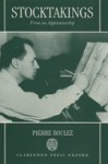 Stocktakings from an Apprenticeship - Pierre Boulez