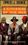 A Gathering of Old Men - Ernest J. Gaines