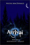 The Arrival - Nicole MacDonald