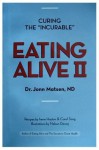 Eating Alive II: Ten Easy Steps to Following the Eating Alive System - Jonn Matsen, Irene Hayton, Carol Song