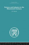 Science and Industry in the Nineteenth Century - J.D. Bernal, Bernal J. D.