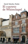 El Cuarteto de Whitechapel - Daniel Sánchez Pardos