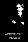 Across the Plains - Robert Louis Stevenson