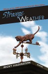 Strange Weather - Becky Hagenston