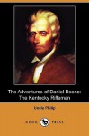 The Adventures of Daniel Boone: The Kentucky Rifleman (Dodo Press) - Uncle Philip